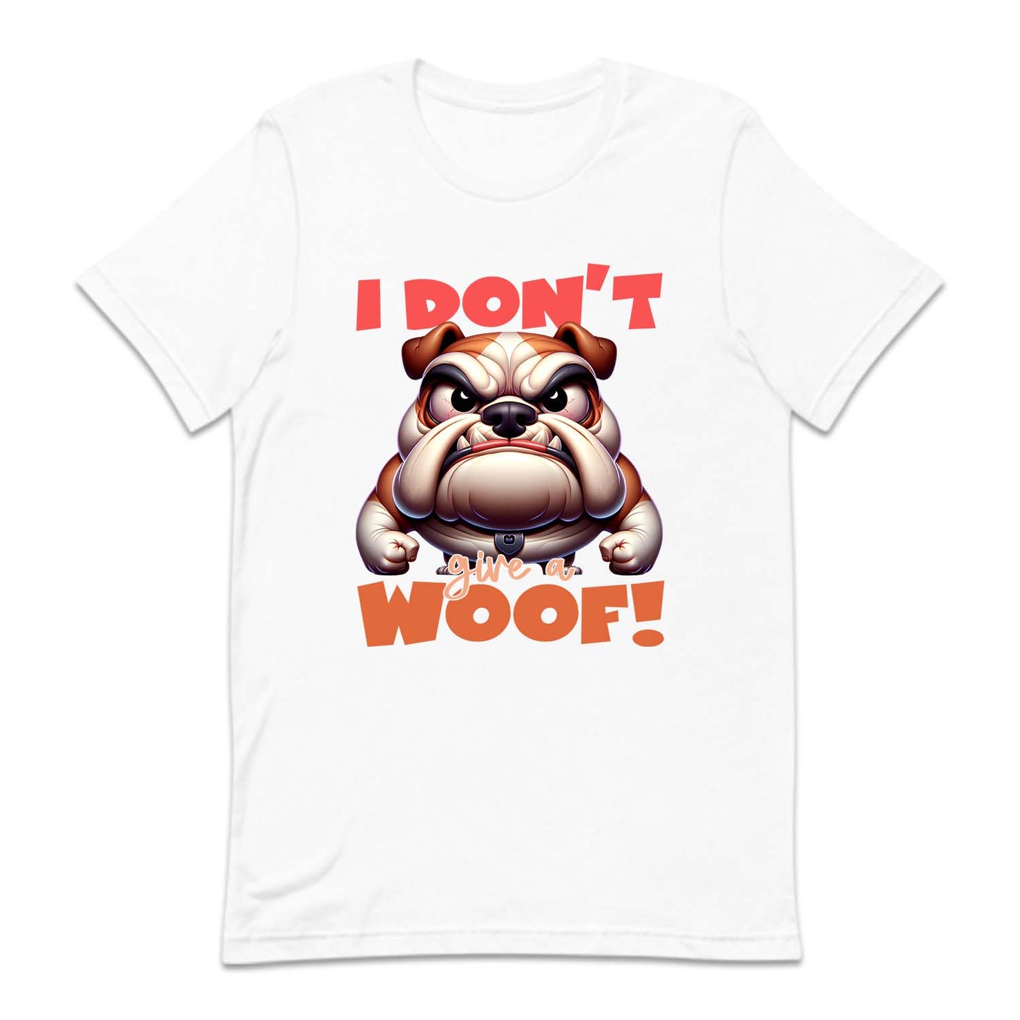 I Don't Give A Woof Angry Bulldog | PRODUCT CODE: IDNTGVAWFO