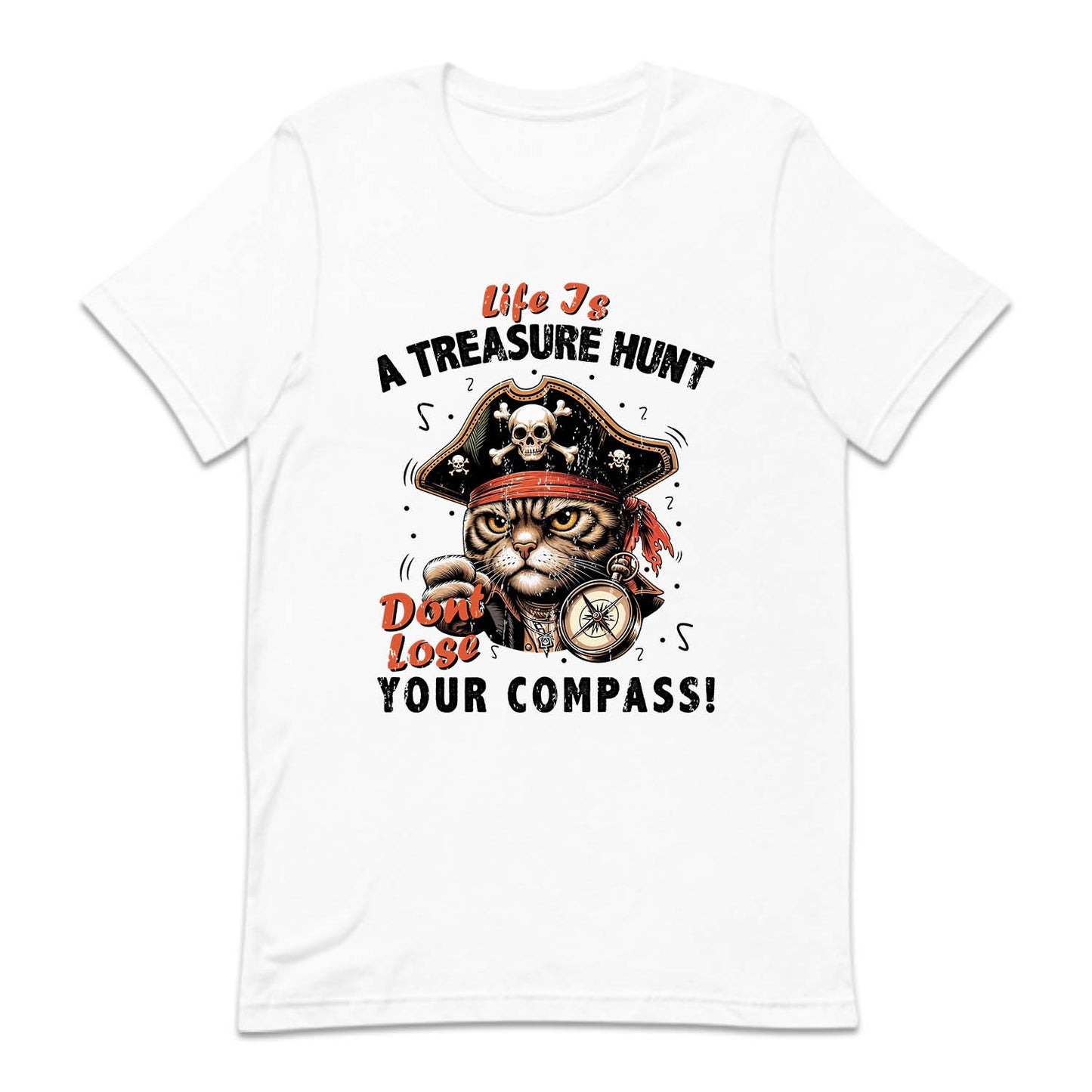 Life is A Treasure Hunt Don't Lose Your Compass Pirate Cat | PRODUCT CODE: PRTCAQUHNT