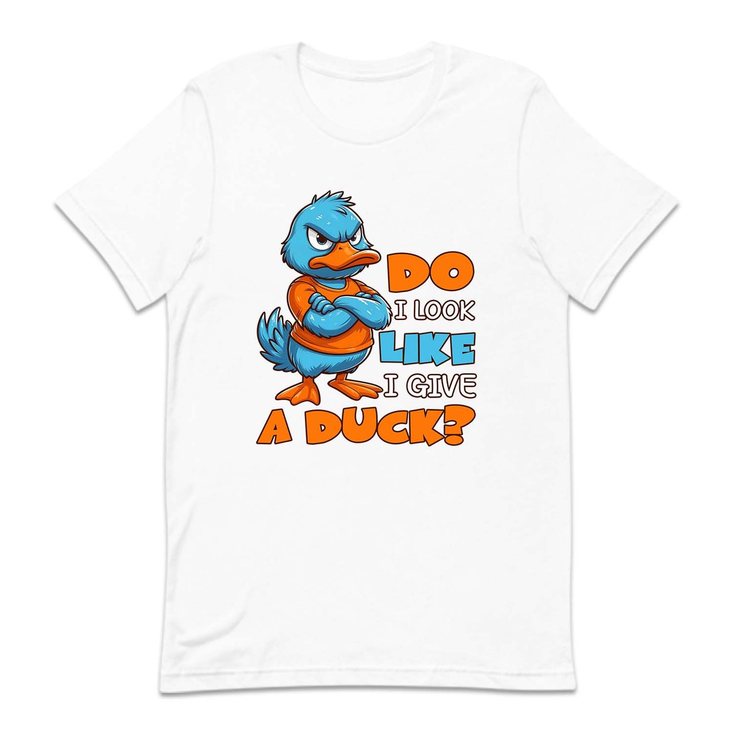 Do I Look Like I Give A Duck? Funny Duck | PRODUCT CODE: DILKOEGVE