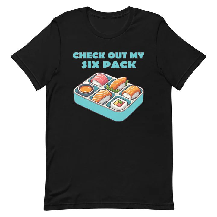 Embrace Your Love for Sushi with the "Sushi Six Pack" T-Shirt