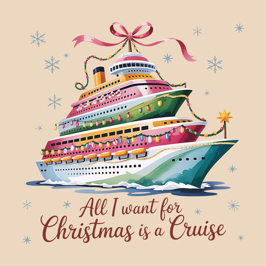 All I Want for Christmas Is a Cruise T-Shirt, Holiday Ship Sweatshirt, Cozy Cruise Hoodie | PRODUCT CODE: AKJGSDBVWZ