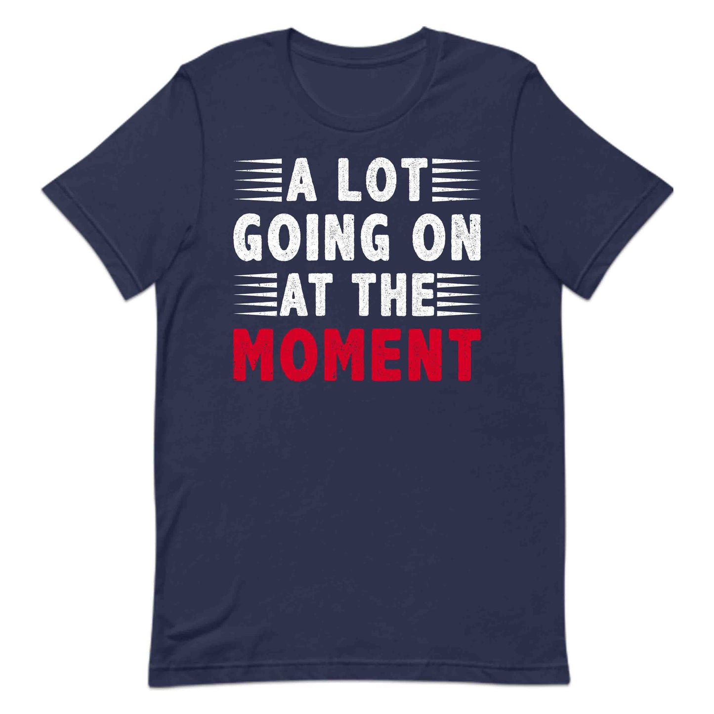 A Lot Going On At The Moment Shirt | Taylor-Inspired Tee, Sweatshirt, or Hoodie | PRODUCT CODE: ALFBEUIBCMG
