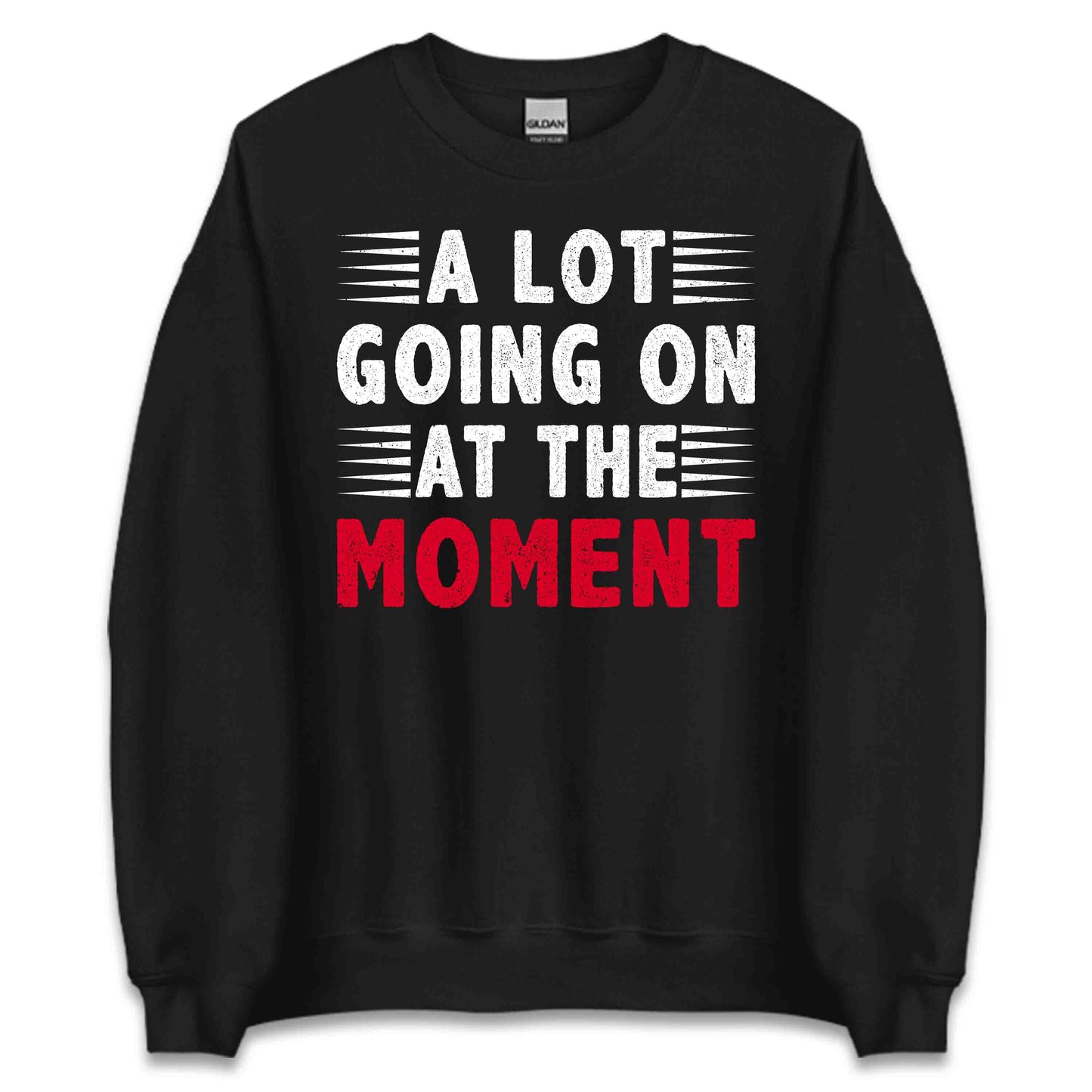 A Lot Going On At The Moment Shirt | Taylor-Inspired Tee, Sweatshirt, or Hoodie | PRODUCT CODE: ALFBEUIBCMG