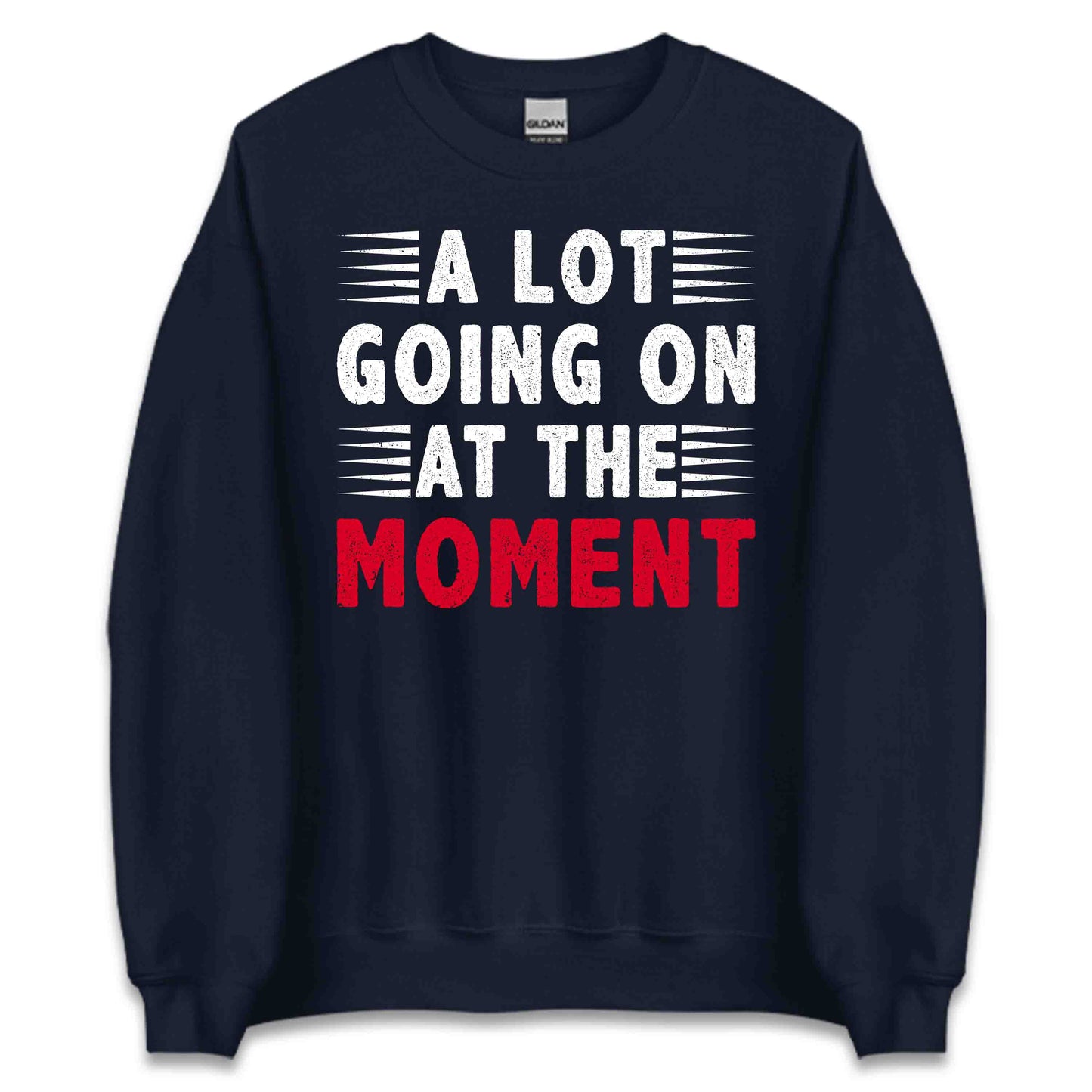 A Lot Going On At The Moment Shirt | Taylor-Inspired Tee, Sweatshirt, or Hoodie | PRODUCT CODE: ALFBEUIBCMG