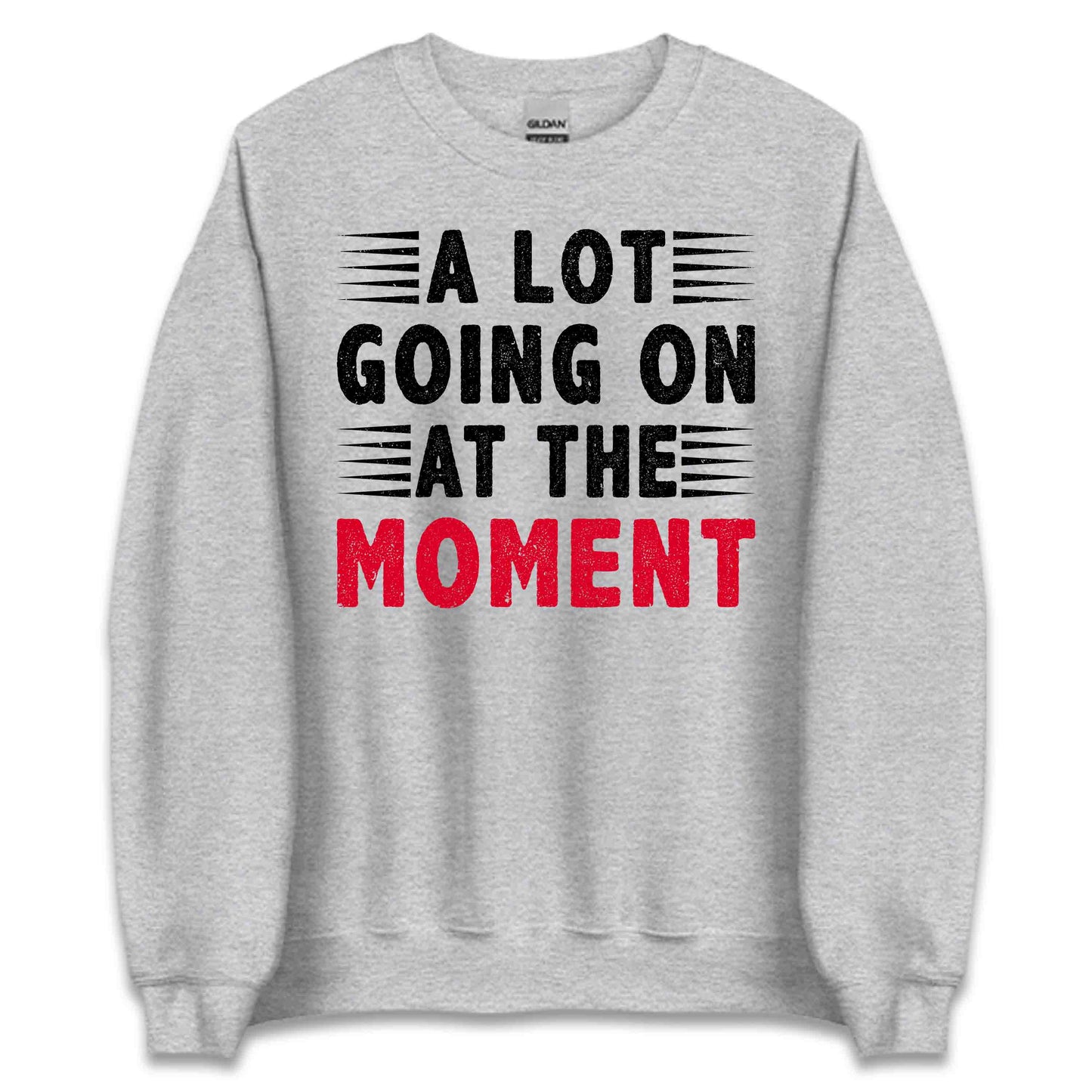 A Lot Going On At The Moment Shirt | Taylor-Inspired Tee, Sweatshirt, or Hoodie | PRODUCT CODE: ALFBEUIBCMG