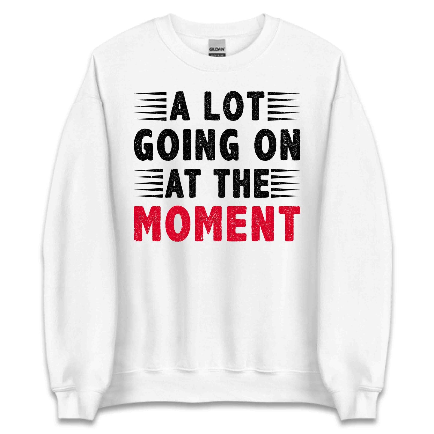 A Lot Going On At The Moment Shirt | Taylor-Inspired Tee, Sweatshirt, or Hoodie | PRODUCT CODE: ALFBEUIBCMG