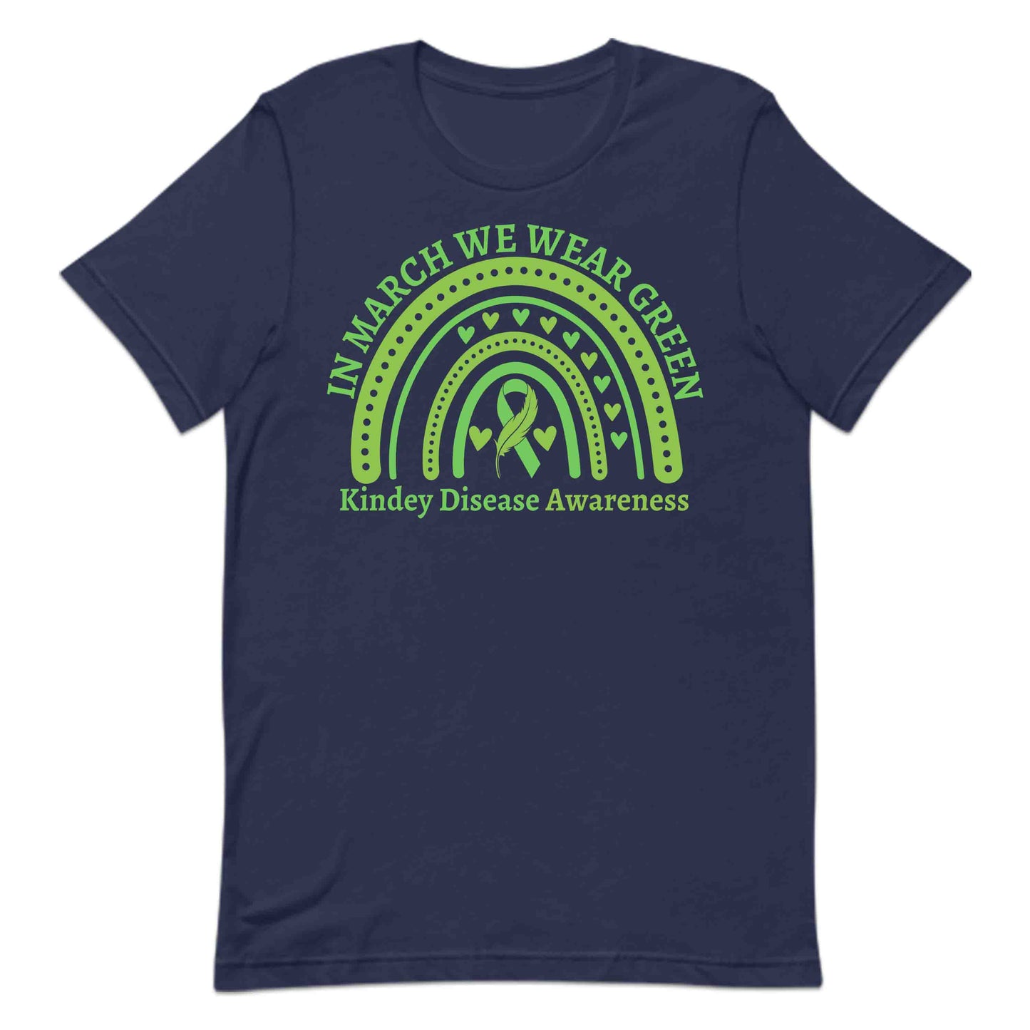 Kidney Disease Awareness In March We Wear Green CKD Fighters | PRODUCT CODE: AWNRKYDSEAGRC
