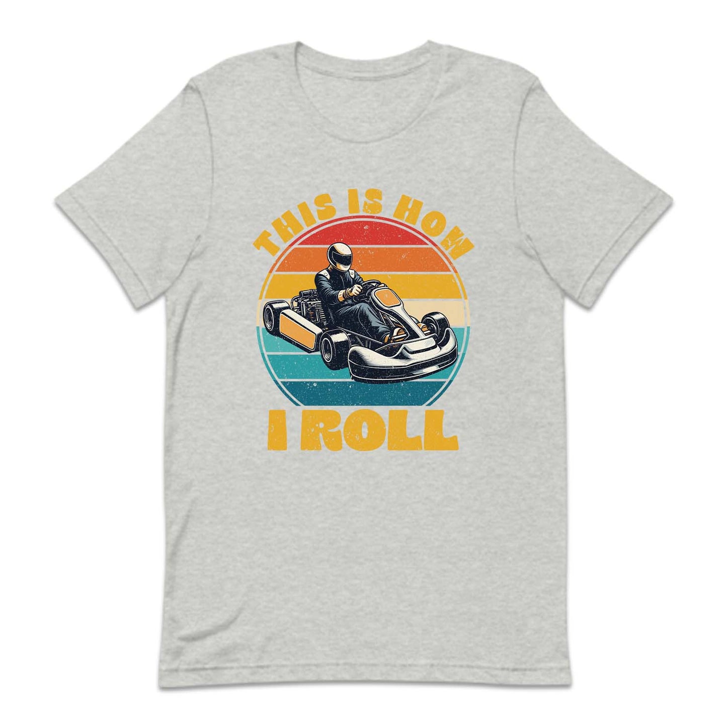 This Is How I Roll Go Kart Racing | PRODUCT CODE: THSILORGK