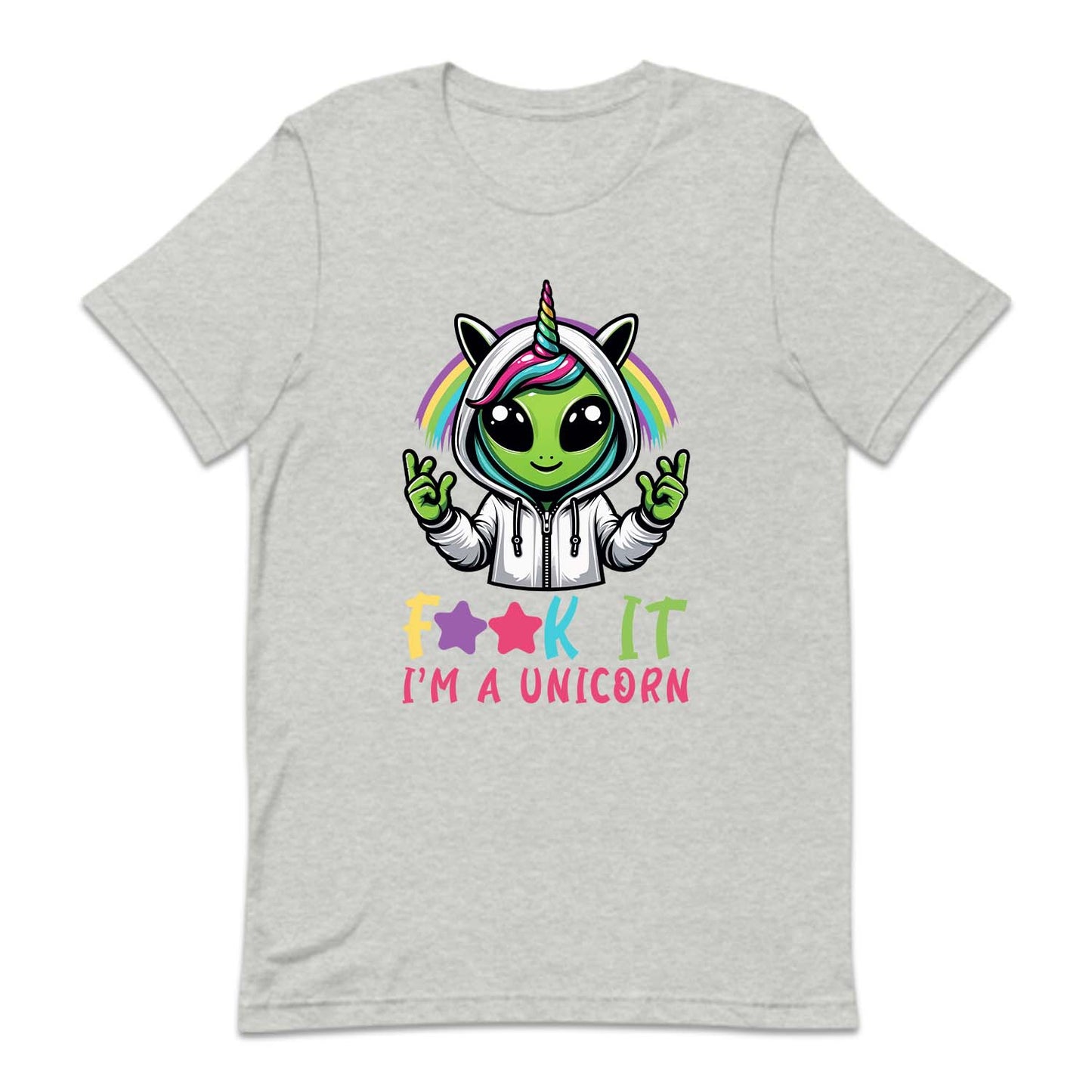 Fuck It I'm A Unicorn Funny Alien Unicorn | PRODUCT CODE: ALNUCROFK