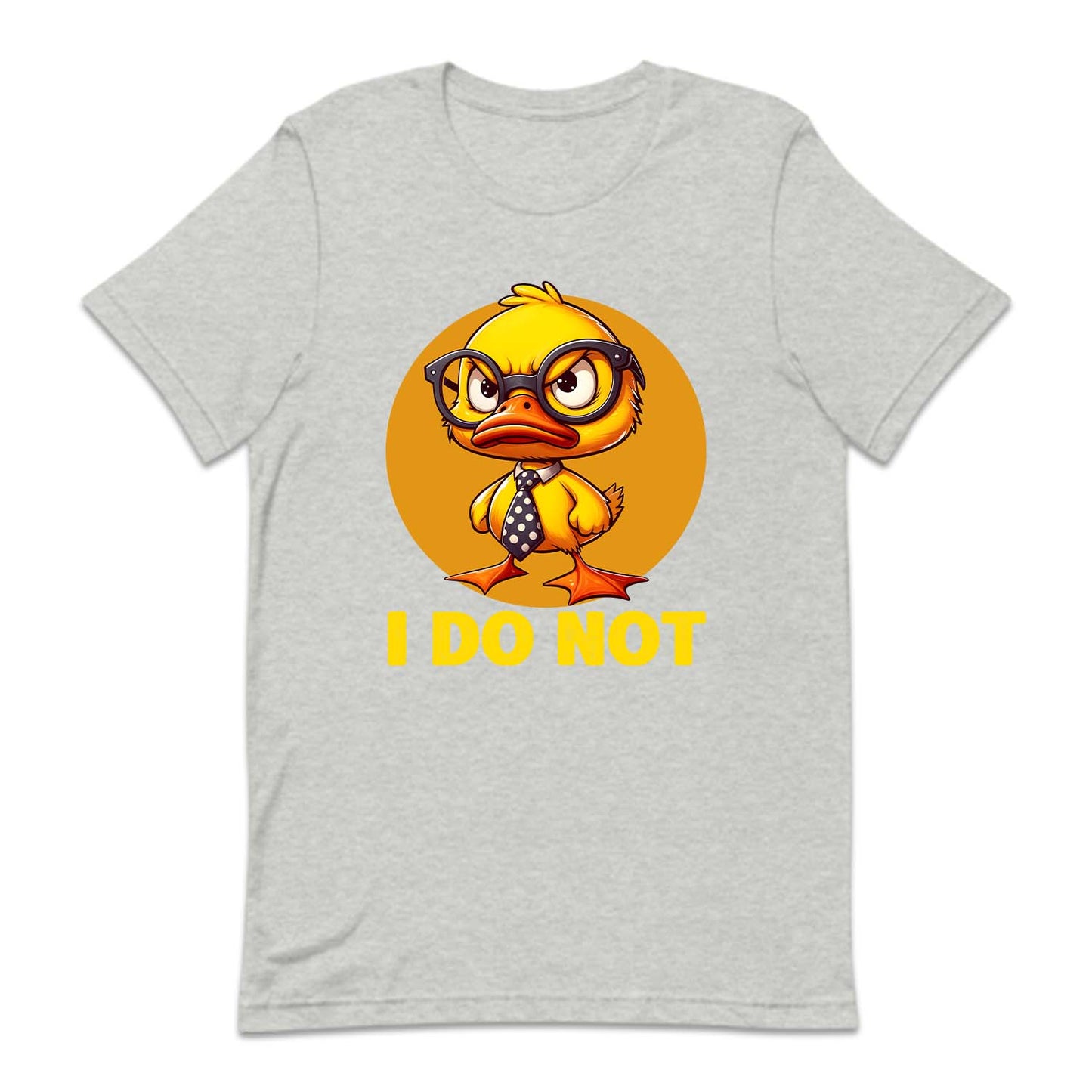 I Do Not Duck Funny Quote | PRODUCT CODE: ANGRDLCKST