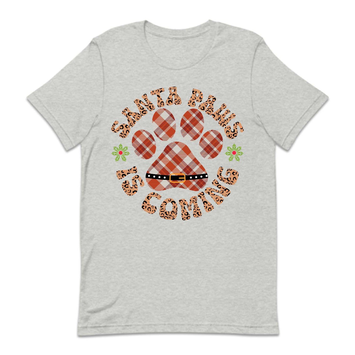 Santa Paws Is Coming Christmas Pet Holiday Xmas | PRODUCT CODE: SNTPWACMNG
