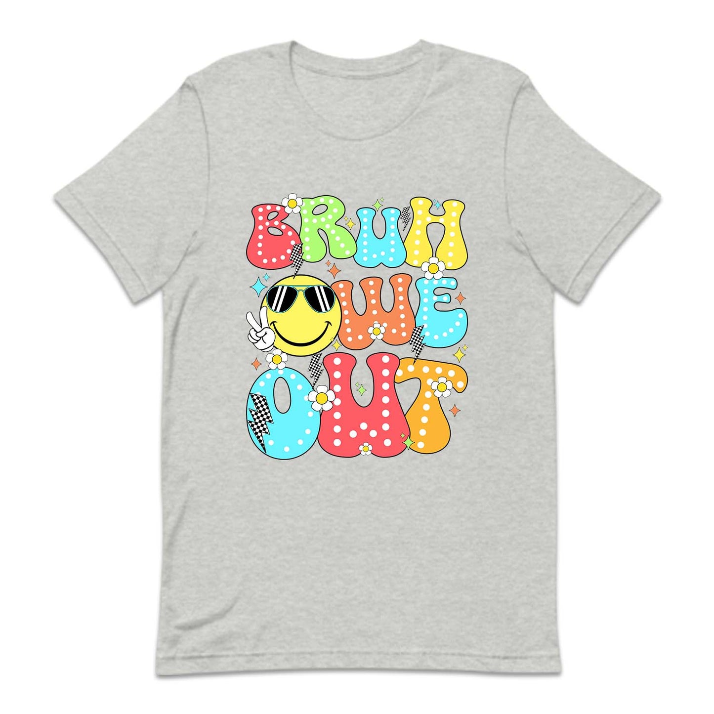 Bruh Out Teacher Last Day Of School | PRODUCT CODE: BROTLSTDF