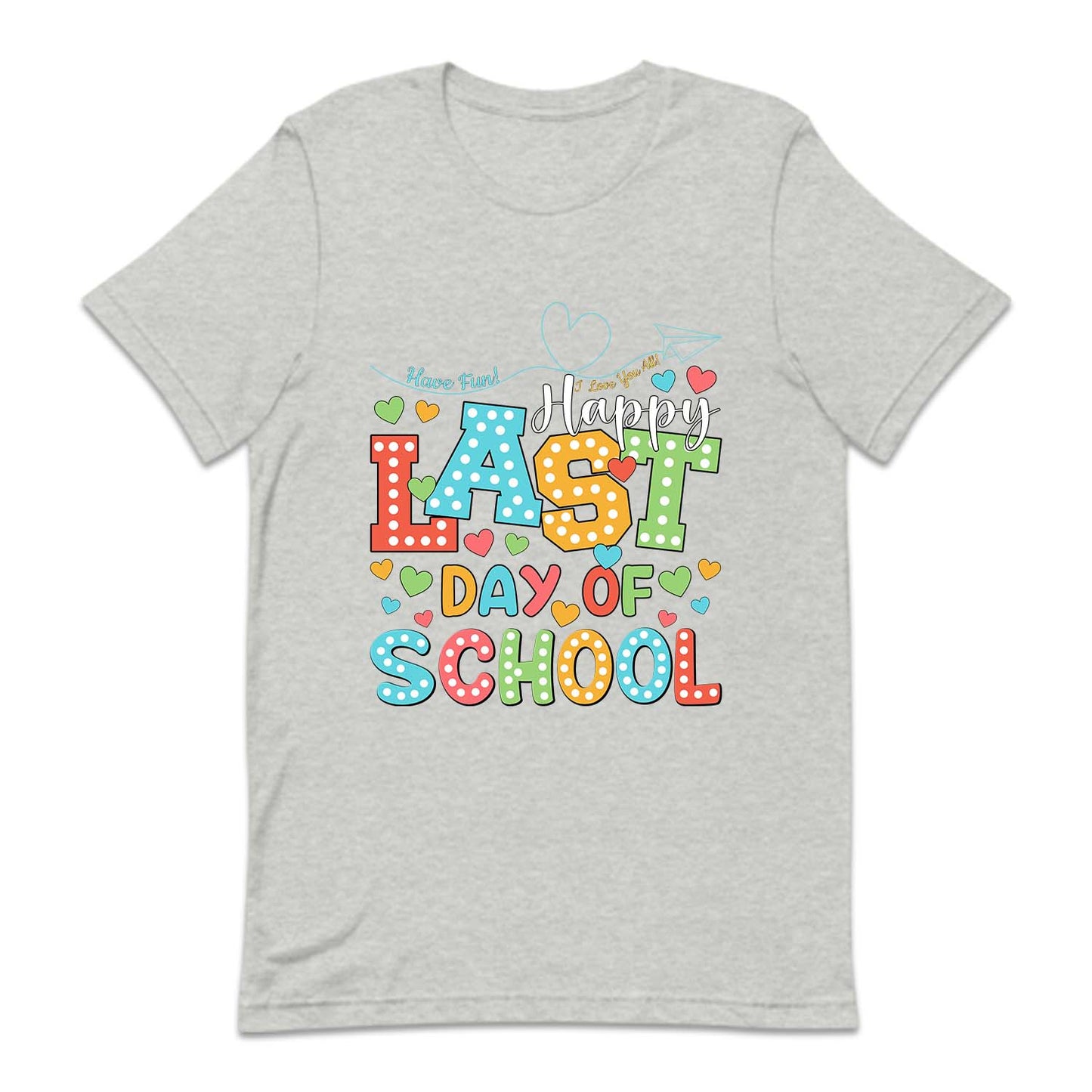 Happy Last Day Of School Summer Break | PRODUCT CODE: HPLSTDOH