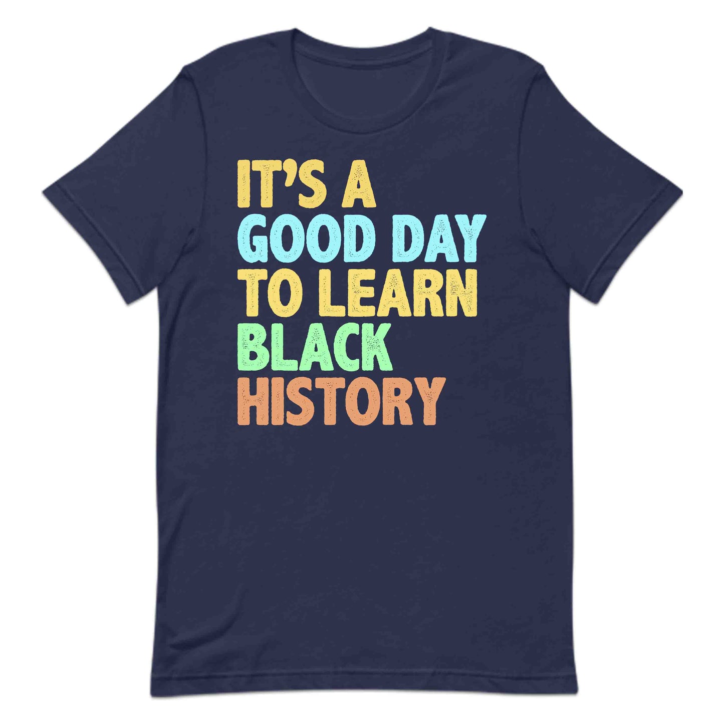 It’s A Good Day To Learn Black History BLM Black History Activists And Leaders | PRODUCT CODE: BKLHSTYRBSP