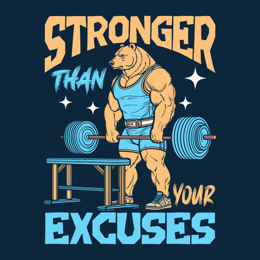 Bear Gym Motivation Stronger Than Your Excuses | PRODUCT CODE: BREGMYSTRNOE