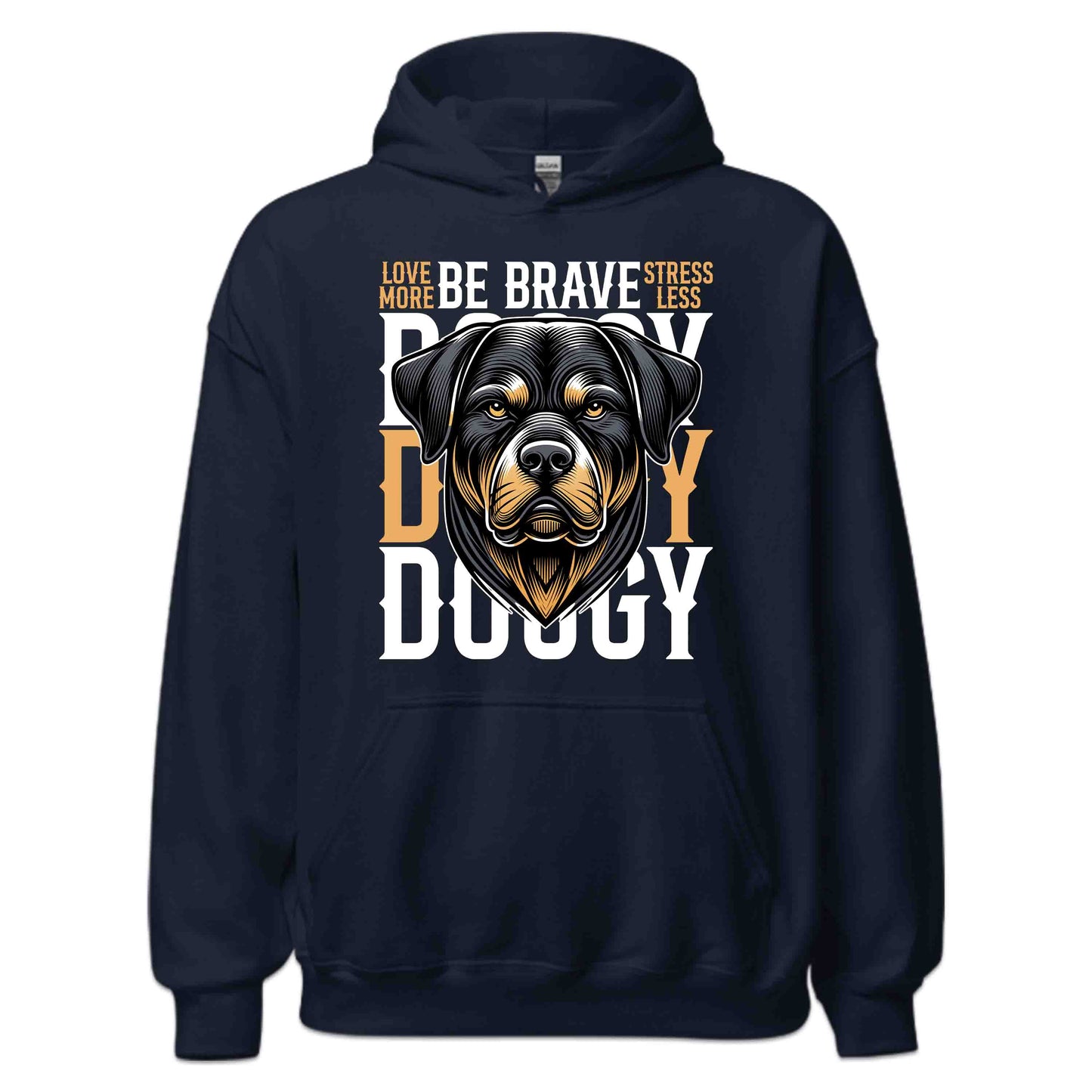 Be Brave Doggy Rottweiler Dog Enthusiasts Love More Stress Less Slogan | PRODUCT CODE: BRVDYGOERWTL