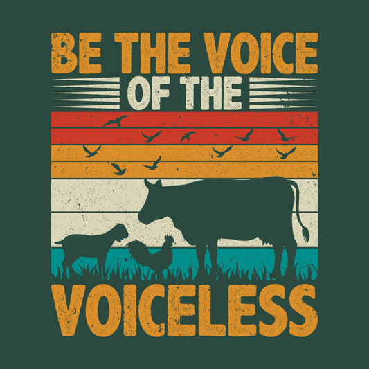Be The Voice Of Voiceless Vegan Animal Rights Veganism Pride | PRODUCT CODE: BTHVCIOELS