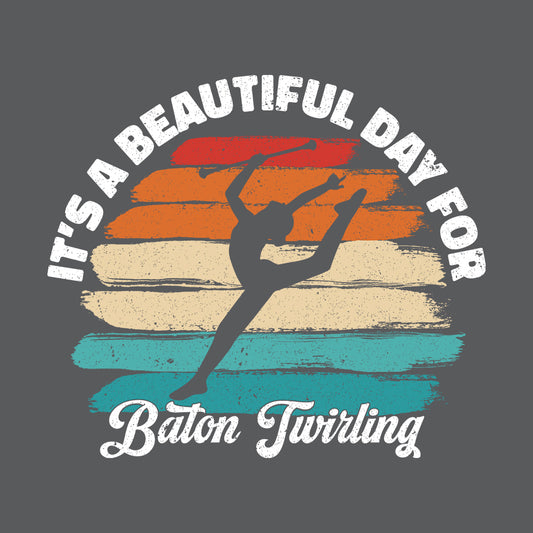 It's Beautiful Day For Baton Twirling | PRODUCT CODE: BTNWRNGUG