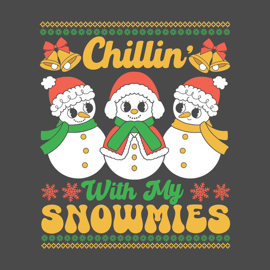 Chillin With My Snowmies Funny Christmas Cute Xmas Snowman | PRODUCT CODE: CLNHTYMSNW