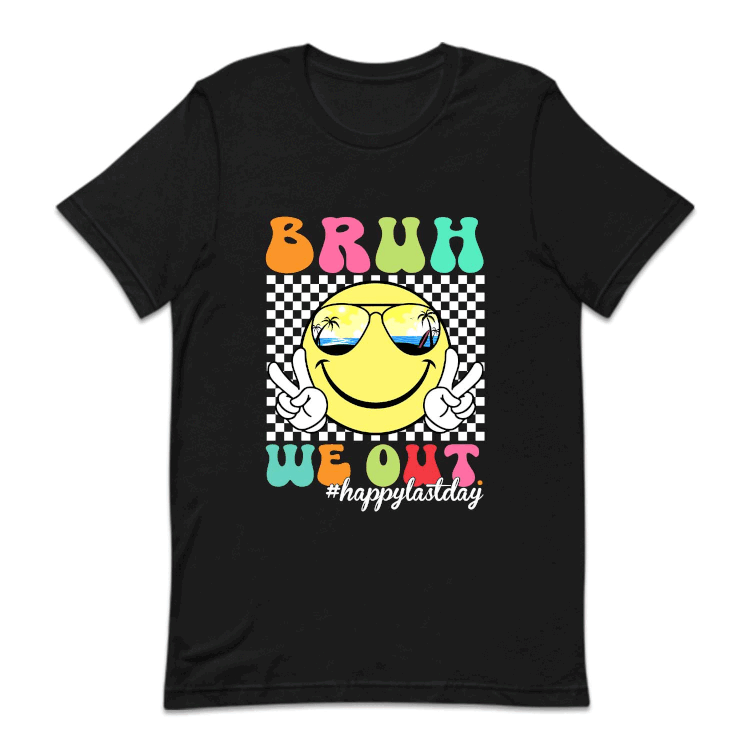 Bruh Out Teacher Appreciation Summer Break | PRODUCT CODE: CLSTOSTDF