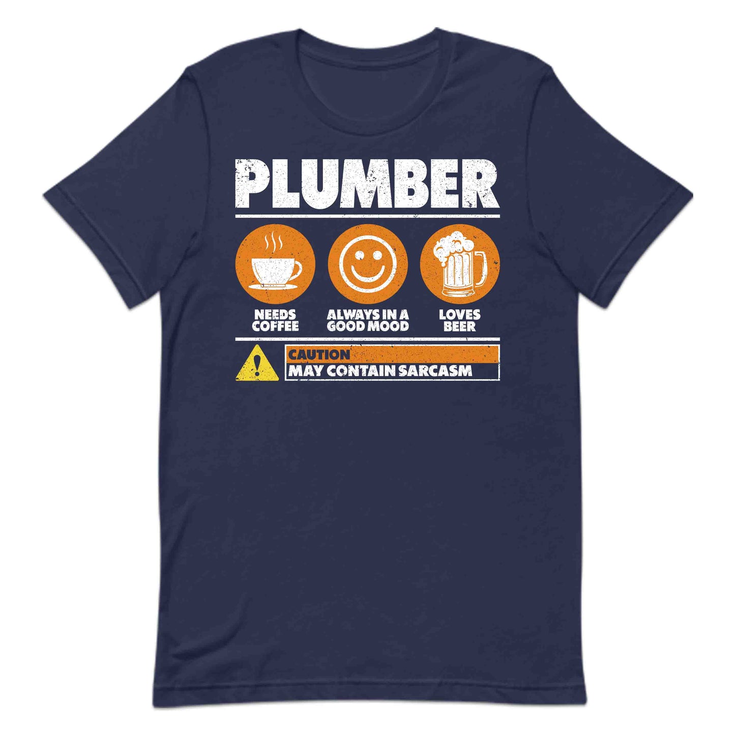 Caution! Plumber at Work Fueled by Coffee Powered by Beer Loaded with Sarcasm | PRODUCT CODE: CTNPLUBWKRO