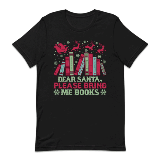 Dear Santa, Please Bring Me Books Christmas Reading Xmas Bookmas | PRODUCT CODE: DRESNPLBRKC