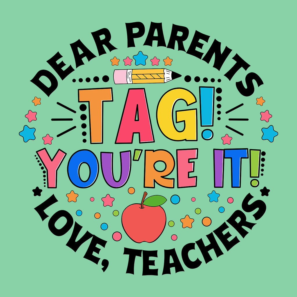 Teacher Dear Parents Tag You're It | PRODUCT CODE: DRPTGSYRI
