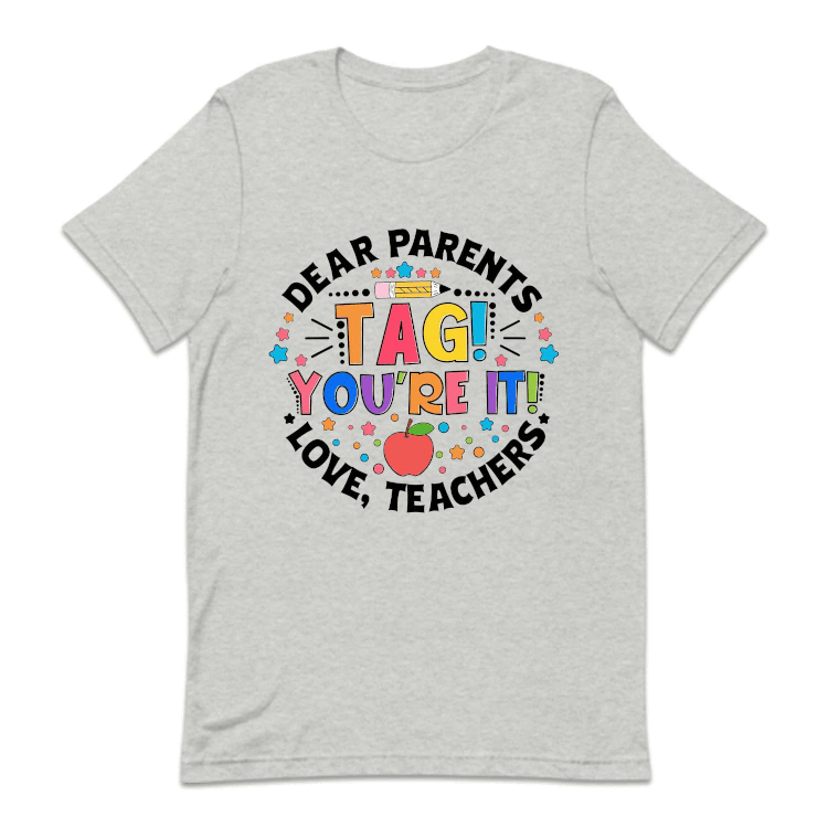 Teacher Dear Parents Tag You're It | PRODUCT CODE: DRPTGSYRI