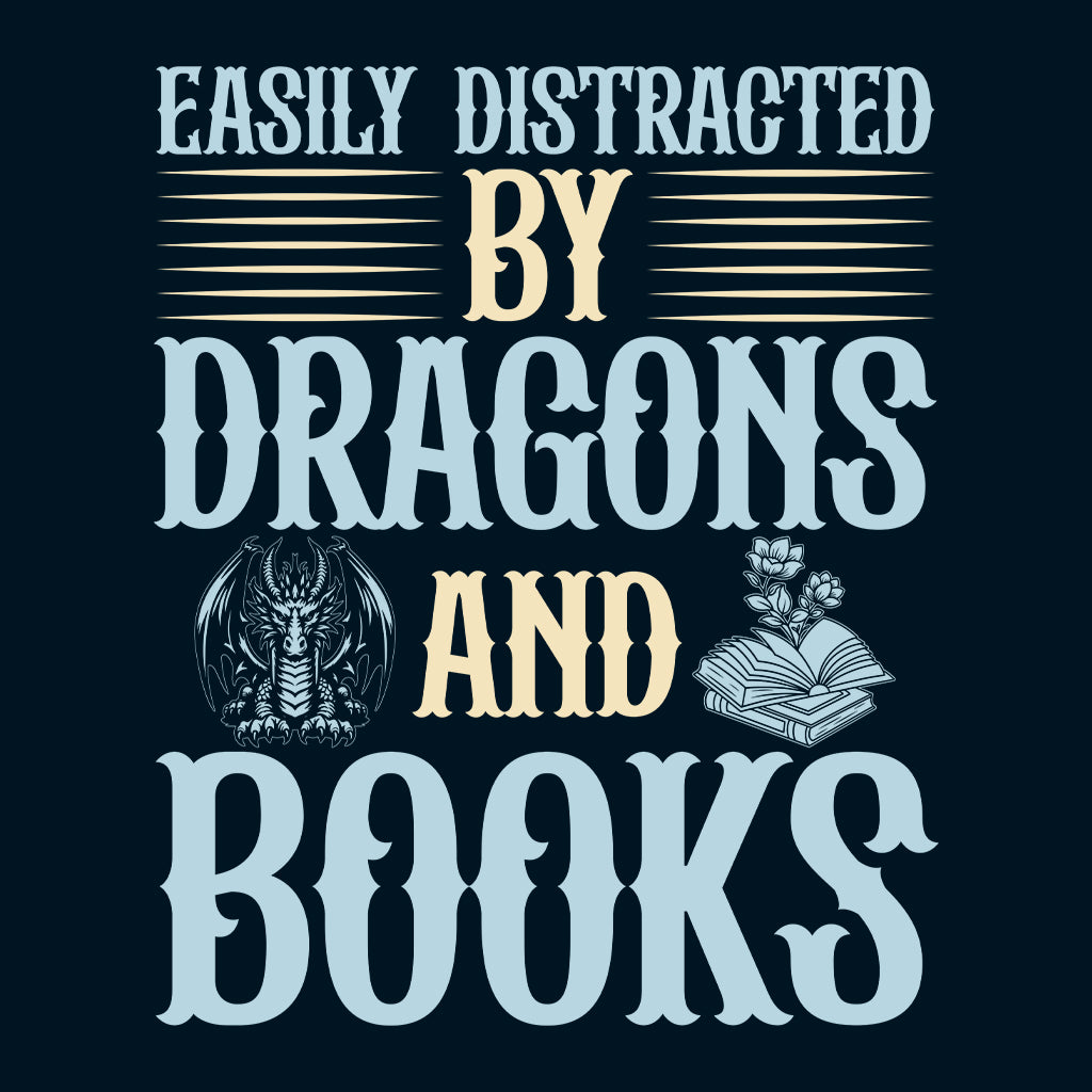 Easily Distracted by Dragons & Books Fantasy Reader Bookish Mythical Creature | PRODUCT CODE: ELSYDRTBCKAO