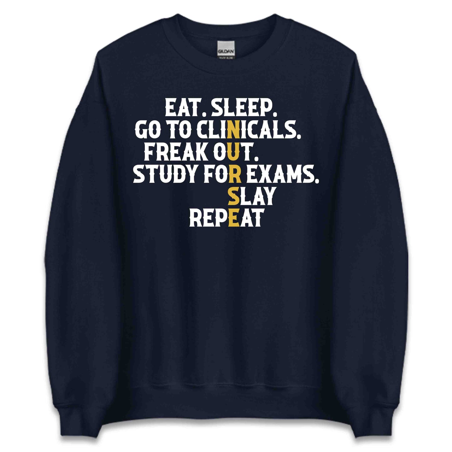 Eat Sleep Clinicals Freak Out Repeat Nursing Medical Humor | PRODUCT CODE: ETASLPCHFRK