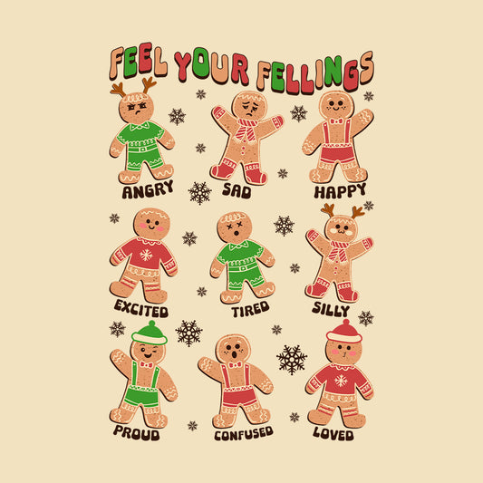 Feel Your Feelings Christmas Gingerbread OT Xmas Mental Health | PRODUCT CODE: FLEYRNGSCHM