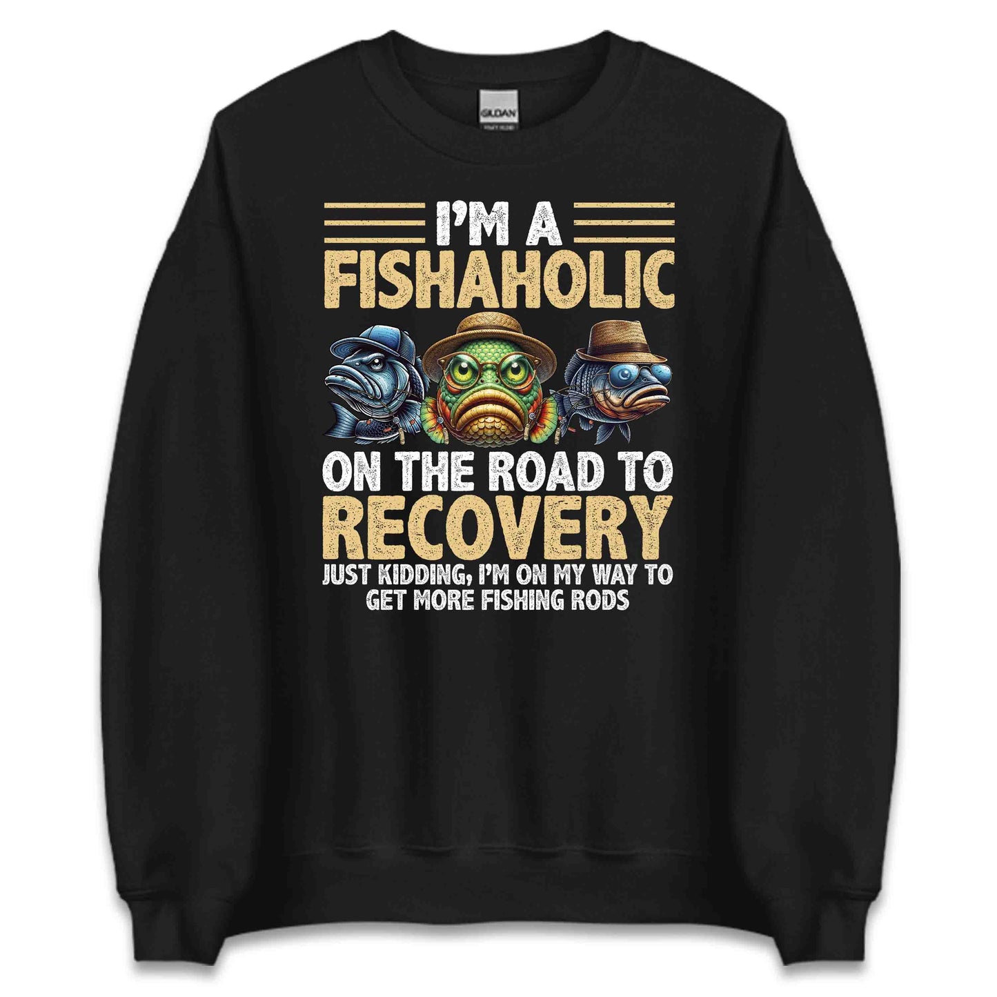 Funny Fishing I'm a Fishaholic on the Road to Recovery Joke | PRODUCT CODE: FNYSHOLCNRDT