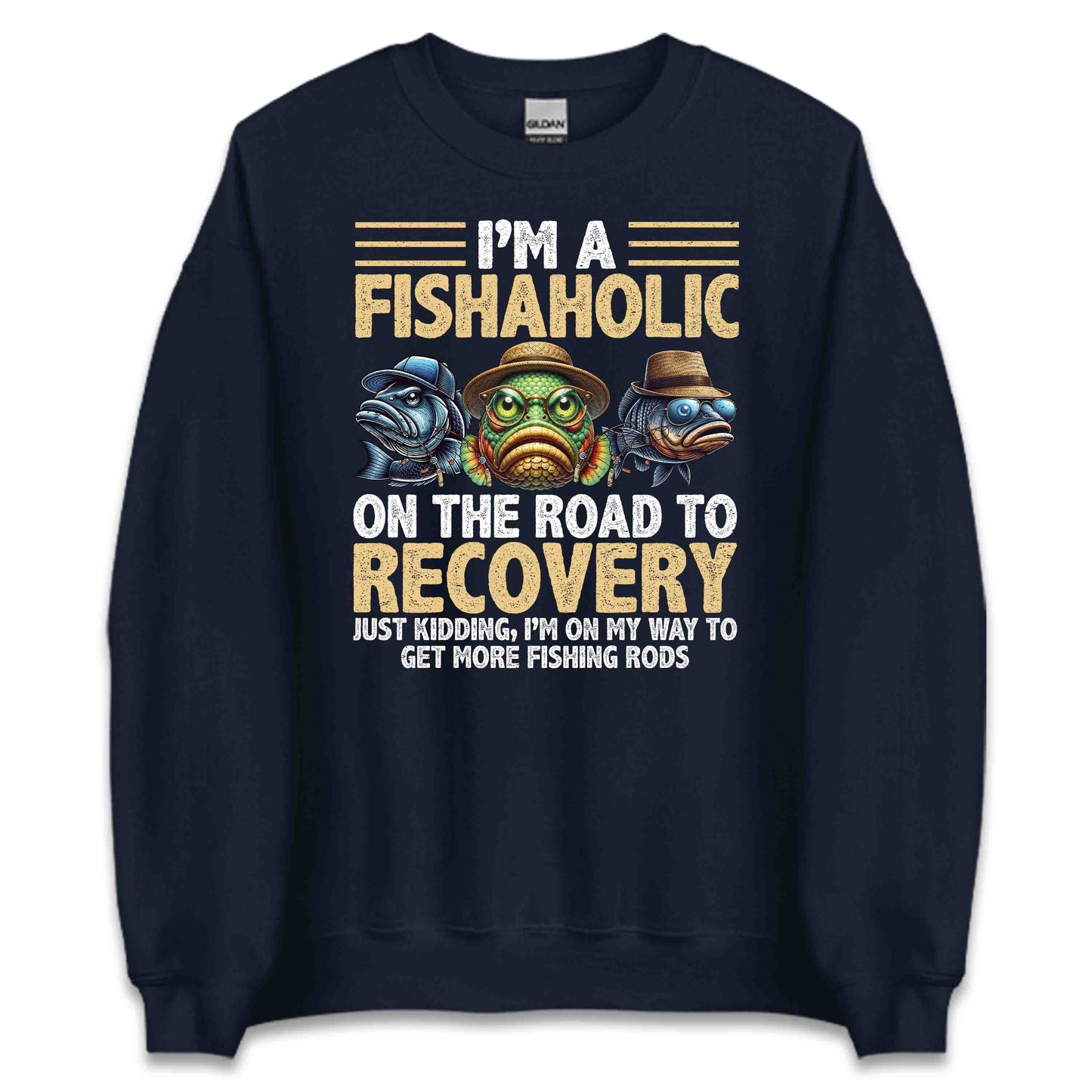 Funny Fishing I'm a Fishaholic on the Road to Recovery Joke | PRODUCT CODE: FNYSHOLCNRDT