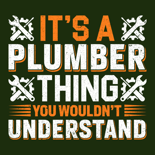 Funny Plumber Quote Pipefitters & Handymen | PRODUCT CODE: FPBMRULTHYWD