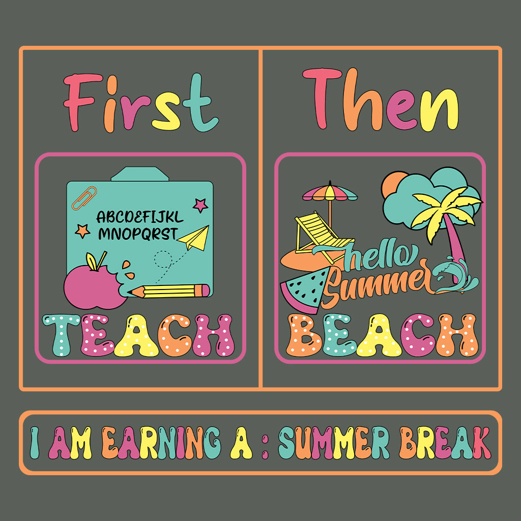 First Teach Then Beach Summer Break | PRODUCT CODE: FSTCHENBA