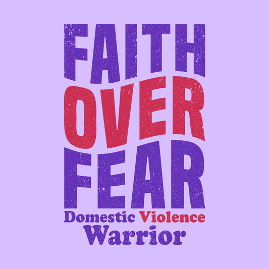 Domestic Violence Warrior Purple Ribbon Faith Over Fear | PRODUCT CODE: FTHAIVORFAWD