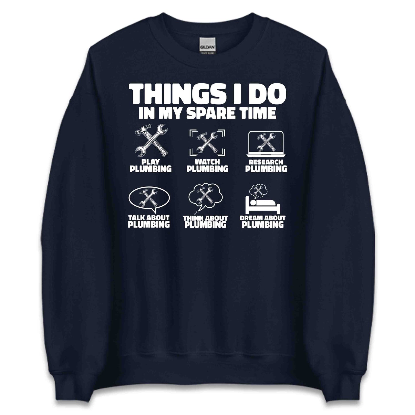Funny Plumber Things I Do in My Spare Time Handyman & Pipefitters | PRODUCT CODE: FYNPLUBRMTH