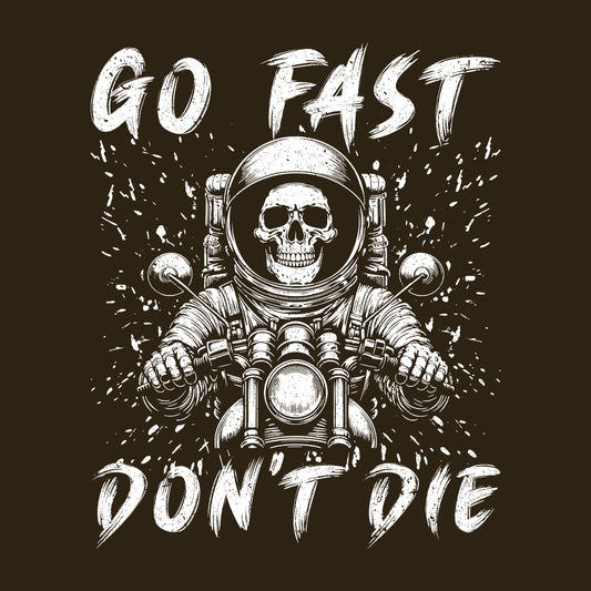 Go Fast Don’t Die Skull Motorcycle Fearless Riders | PRODUCT CODE: GFSTDSKLMORFE