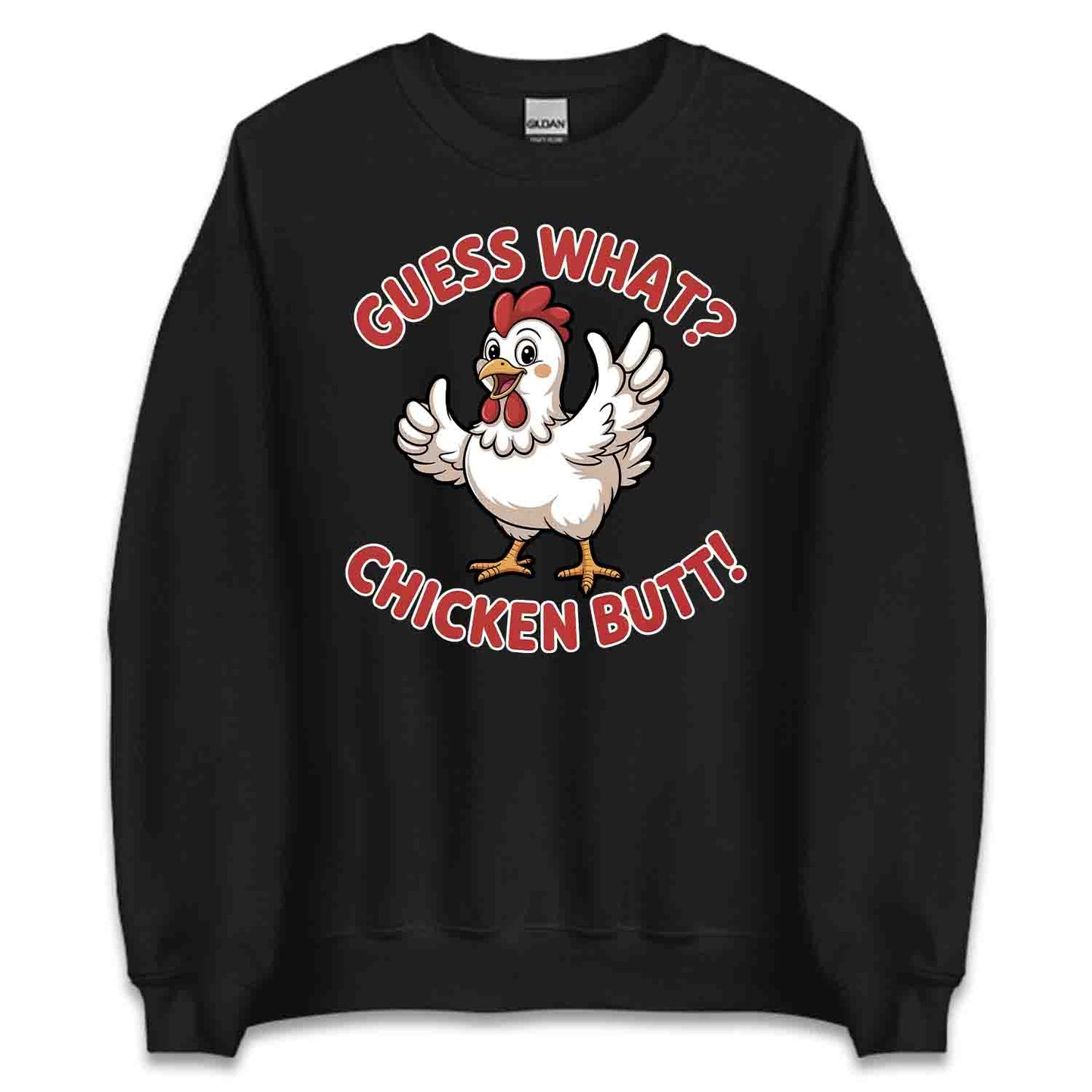 Guess What? Chicken Butt T-Shirt, Funny Farm Sweatshirt, Hilarious Chicken Hoodie | PRODUCT CODE: GSOIWQENB