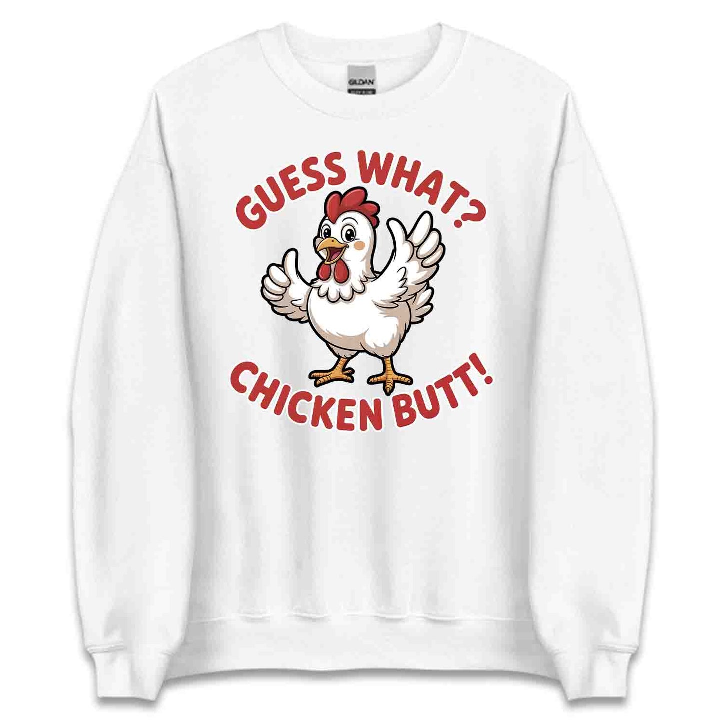 Guess What? Chicken Butt T-Shirt, Funny Farm Sweatshirt, Hilarious Chicken Hoodie | PRODUCT CODE: GSOIWQENB