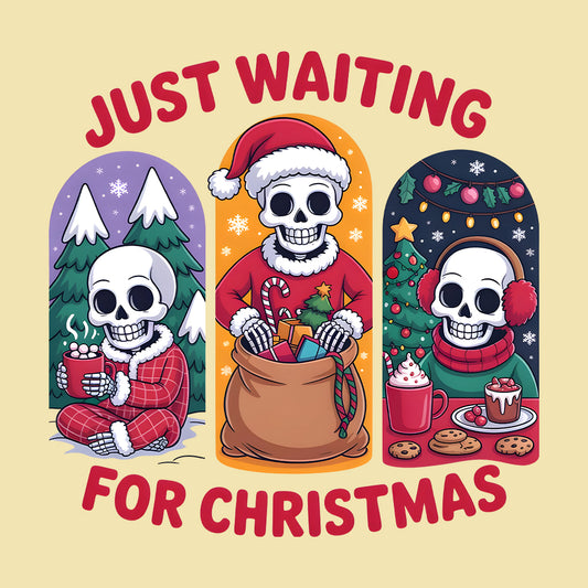 Just Waiting for Christmas Skeleton T-Shirt, Spooky Holiday Sweatshirt, Dark Humor Xmas Hoodie | PRODUCT CODE: HJSDGFEWQ