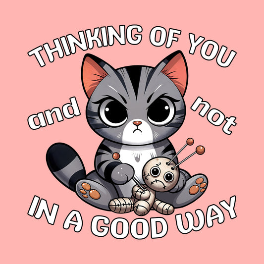 Humorous Cat with Toy Thinking of You and Not in a Good Way | PRODUCT CODE: HMRCTWYOHK