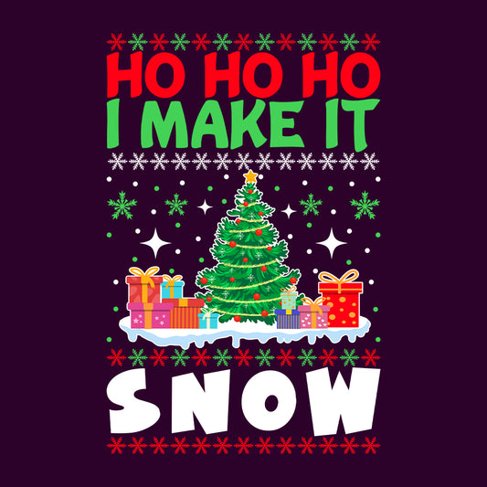 Ho Ho Ho I Make The Snow Christmas Tree Festive Xmas | PRODUCT CODE: HOMKEHSNWCR