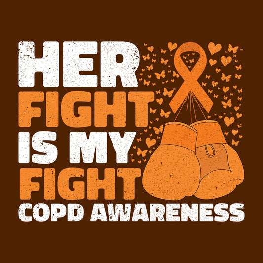 Her Fight Is My Fight COPD Awareness Lung Health Support | PRODUCT CODE: HRFGTNORGL