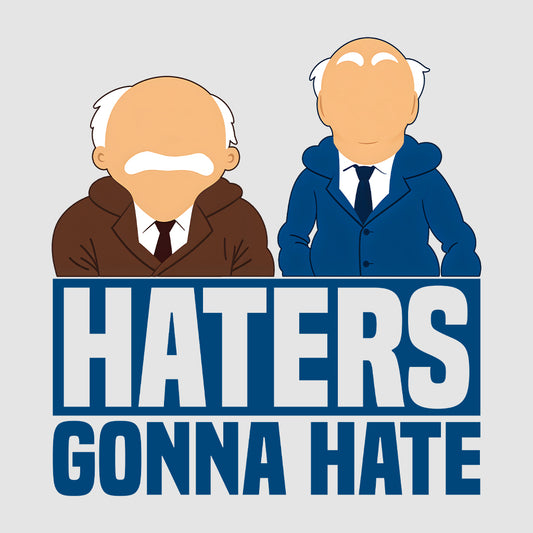 Haters Gonna Hate Muppets T-Shirt, Jumper & Hoodie – Grumpy Old Men Theater Critics Meme for Sarcastic TV Fans & Movie Buffs | PRODUCT CODE: HTERWMNBK