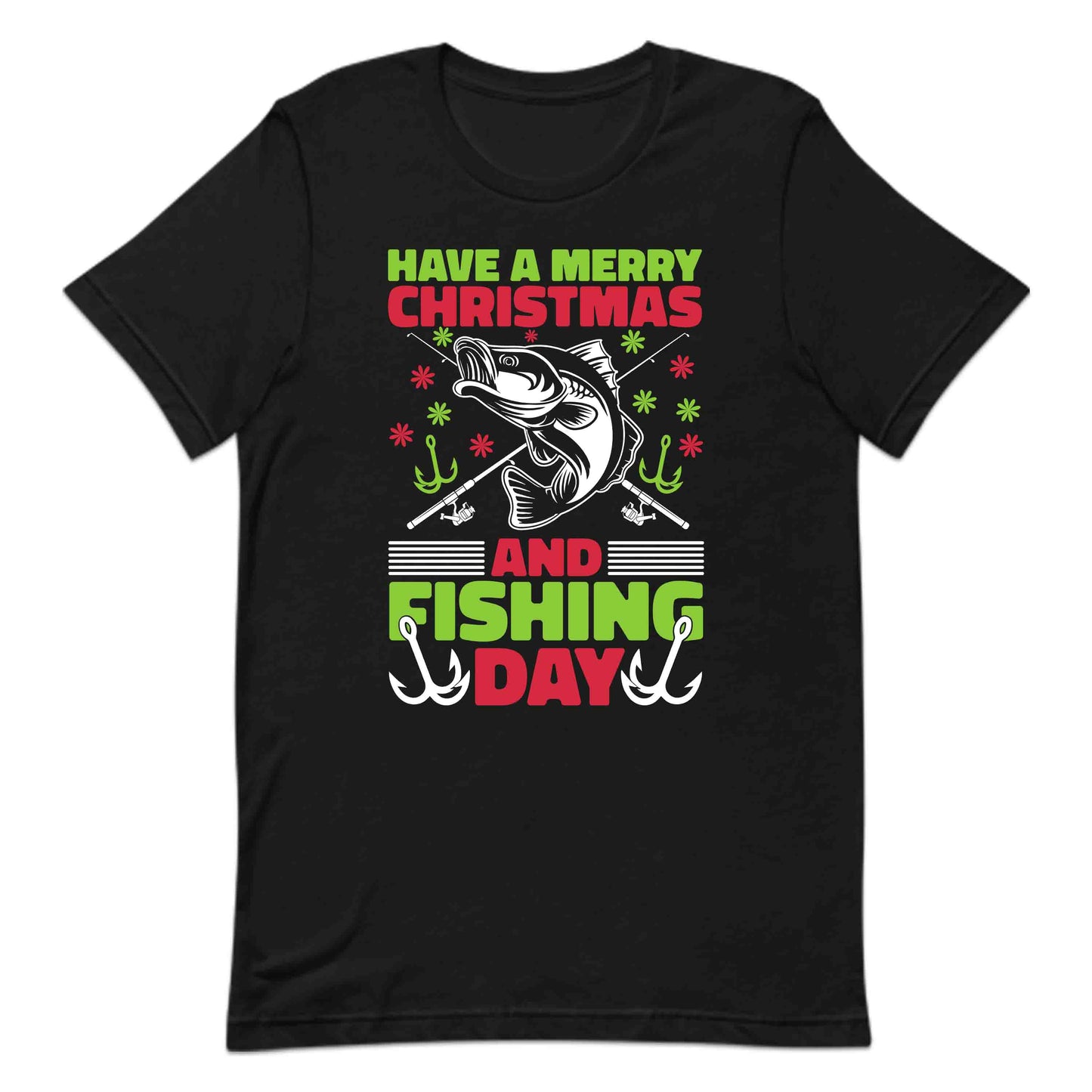 Have A Merry Christmas And Fishing Day Xmas Fish Lover | PRODUCT CODE: HVMYRCHFSHNG