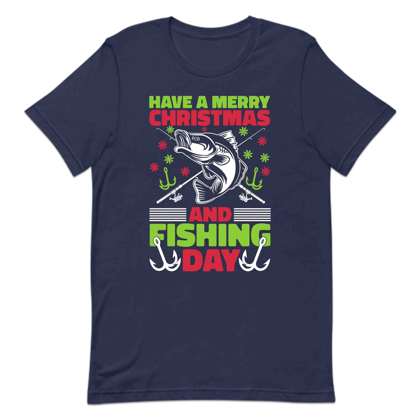 Have A Merry Christmas And Fishing Day Xmas Fish Lover | PRODUCT CODE: HVMYRCHFSHNG