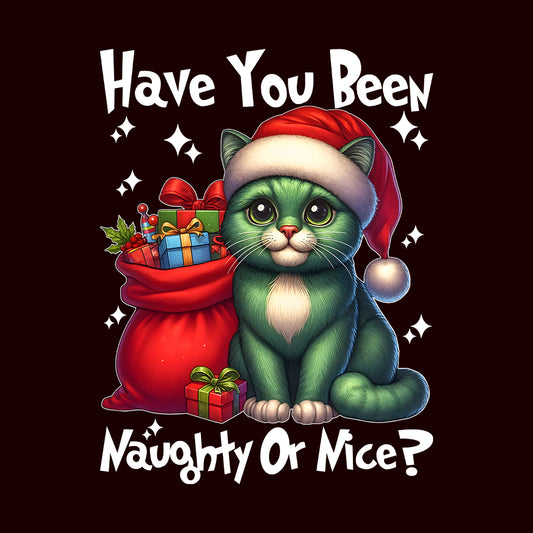 Have You Been Naughty Or Nice Christmas Green Cat Funny Xmas Kitten | PRODUCT CODE: HVYYBMGHYGR