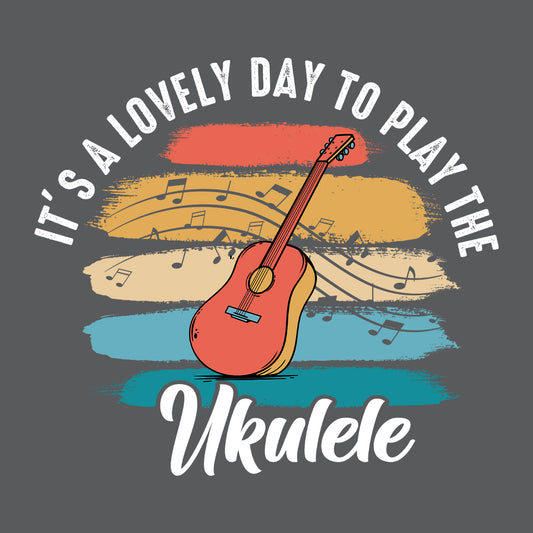 It's A Lovely Day To Play Ukulele | PRODUCT CODE: ITALVDOPLUK