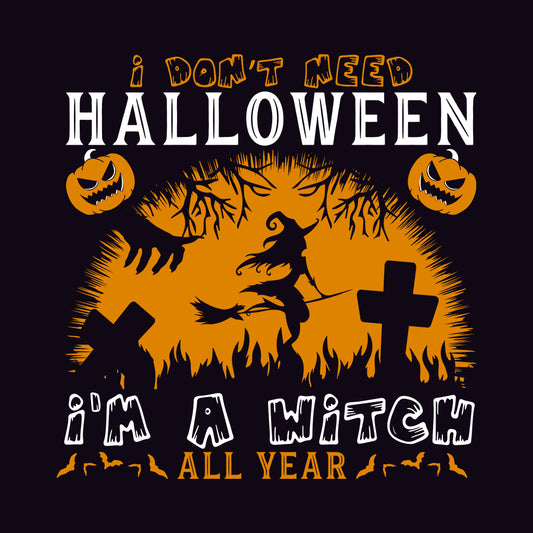I’m a Witch All Year T-Shirt, Witchy Halloween Sweatshirt, Spooky Pumpkin Hoodie | PRODUCT CODE: IWERHJDSAN